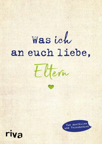 Was ich euch liebe - an, eltern