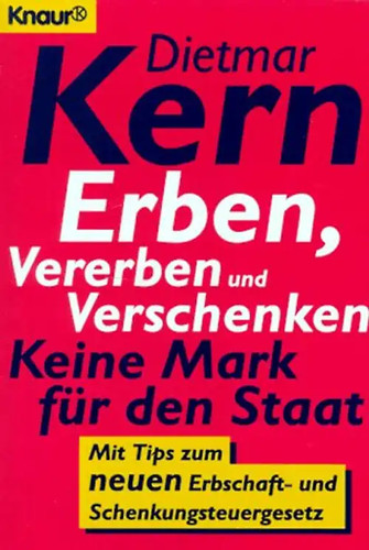 Erben vererben und - vererben,