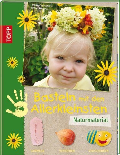 Basteln mit den allerkleinsten - basteln,