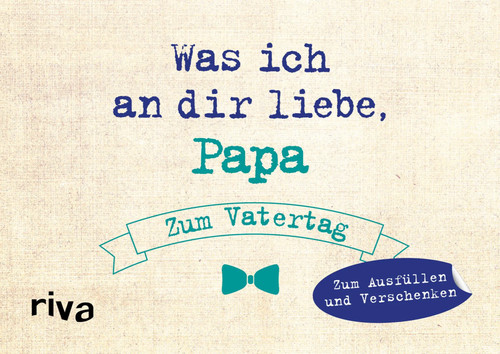 Was ich dir - liebe,, papa