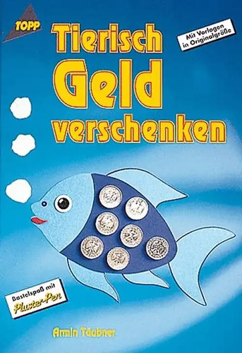 Tierisch geld verschenken - tierisch,